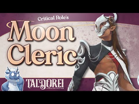 Critical Role's NEW Moon Cleric Revealed! Full Breakdown | Tal'dorei Reborn (D&D 5e)
