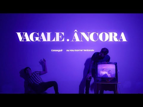 VAGALE - ÂNCORA (Clipe Oficial)