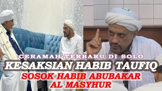 Download lagu KESAKSIAN HABIB TAUFIQ ASSEGAF TENTANG SOSOK HABIB ABUBAKAR AL ADNI AL MASYHUR mp3