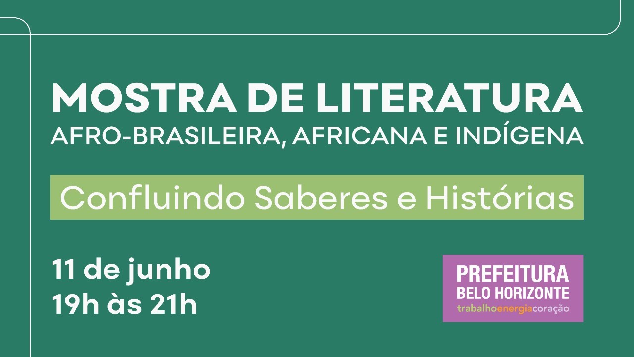MOSTRA DE LITERATURA AFRO BRASILEIRA, AFRICANA E INDÍGENA