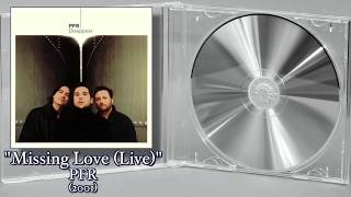 Missing Love (Live) - PFR (2001)