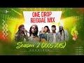 DJ TUSH UNTAMED ONE DROP REGGAE MIX 02 2005 2015 Ft Chronixx Romain Jah Cure Cecile Etc