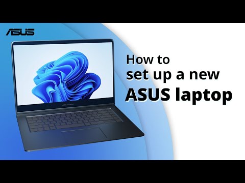 How to Set Up a New ASUS laptop | ASUS Support