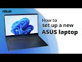 How To Set Up A New ASUS Laptop ASUS Support
