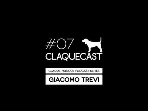Claquecast#07 - Giacomo Trevi - Claque Musique Podcast Series