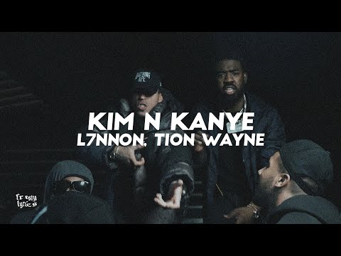 L7NNON x Tion Wayne - Kim N Kanye [LETRA/LYRICS] PT