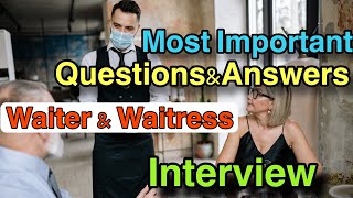 MOST IMPORTANT QUESTIONS & ANSWER WAITER AND WAITRESS INTERVIEW