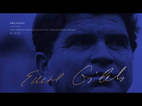 Emil Gilels - The Unreleased Recital at the Concertgebouw 1976