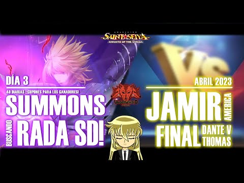 💥SUMMONS RADA SD DÍA 3!💥🏆JAMIR ABRIL 2023 - FINAL DANTEV VS THOMAS!! 🏆- Saint Seiya Awakening KOTZ