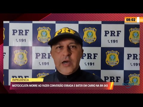 Motociclista morre ao fazer conversão errada e bater em carro na BR-343 01 04 2021