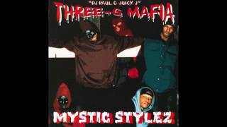Three 6 Mafia   Mystic Stylez (FULL ALBUM)