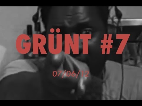 Video thumbnail for Grünt #7
