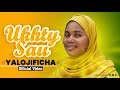UKHTY SAU - YALOJIFICHA (Official Qaswida Video Lyrics) ♥️👍1080p60
