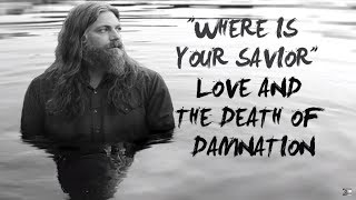 The White Buffalo - "Where Is Your Savior"