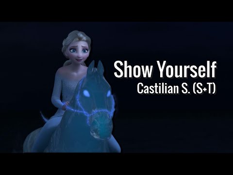 Frozen 2 - Show yourself [Castilian Spanish] (S+T) /Gisela