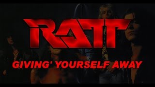 Ratt - Givin&#39; Yourself Away (Lyrics) Official Remaster