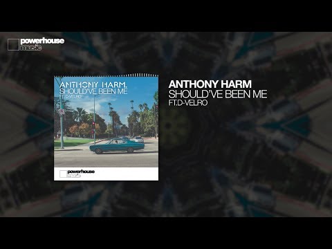 Anthony Harm - Should've Been Me ft. D-Velro (Official audio)