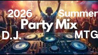 2026 Summer Party Mix D.J. MTG (Mike The Greek)