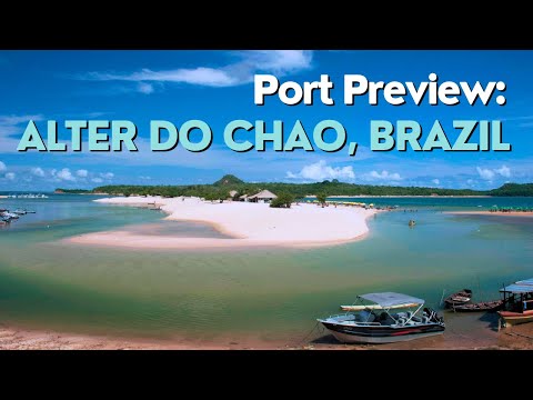 Alter Do Chao, Brazil Cruise Port: A Quick Introduction