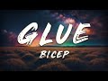 BICEP - Glue (Lyrics)