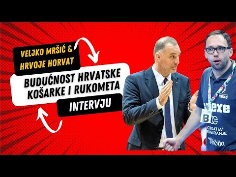 TIMEOUT TV PODCAST #45 Hrvoje Horvat & Veljko Mršić - Budućnost hrvatskog rukometa i košarke