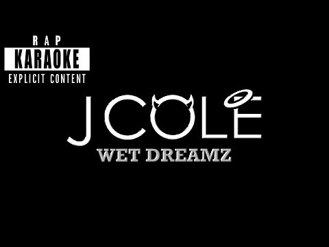 J. Cole - Wet Dreamz [Rap Karaoke]