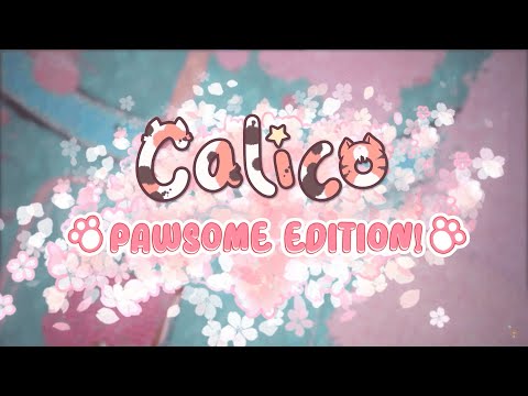 Calico Pawsome Edition Trailer