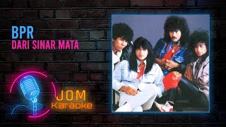 Download lagu BPR - Dari Sinar Mata ( Karaoke Video) mp3 Download lagu BPR - Dari Sinar Mata ( Karaoke Video) mp3