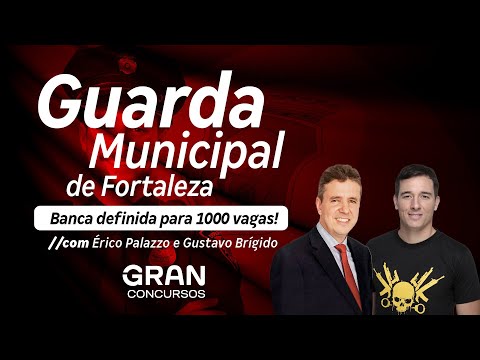 GCM Fortaleza Competition - Board defined for 1,000 vacancies! With Érico Palazzo and Gustavo Bígido