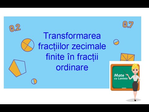 Transformarea fractiilor zecimale finite in fractii ordinare