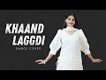 Khaand Laggdi Dance Cover Shehnaaz Gill Jasmine Sandlas Wedding Choreography Nritya Nation