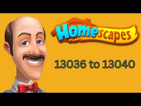 Homescapes || level 13036 to 13040