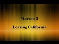 Maroon 5 - Leaving California Lyrics (Album V ...