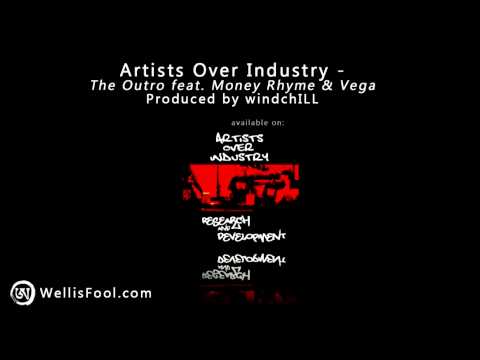 Artists Over Industry feat Money Rhyme & Vega - The Outro.