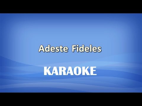 download lagu mp3 mp4 Adeste Fideles Karaoke, download lagu Adeste Fideles Karaoke gratis, unduh video klip Adeste Fideles Karaoke
