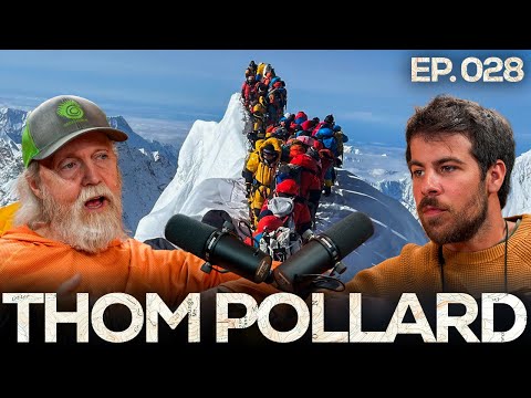 Has Everest become too commercialized? | Thom Pollard, Everest Historian | Ep. 028