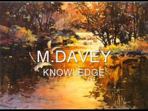 M.DAVEY - KNOWLEDGE