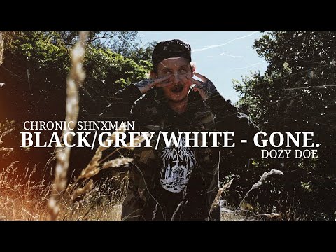 CHRONIC SHNXMAN - BLACK/GREY/WHITE - GONE. (OFFICIAL MUSIC VIDEO)