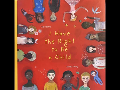 Human Rights Story Corner: I Have the Right to Be a Child