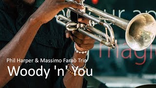 Woody 'n' You - Phil Harper - Jazz Trumpet Best Ever - PLAYaudio