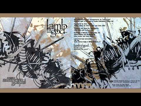 Lamb of God - New American Gospel (full album) original mix timestamps