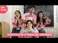 FilterCopy Schools In A Parallel Universe Ft Tanya Sharma