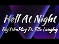 BigXthaPlug Ft. Ella Langley - Hell At Night (Lyrics)