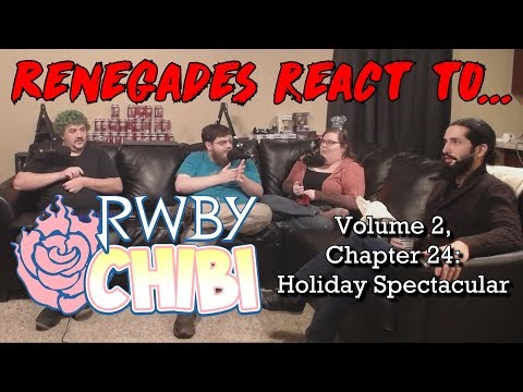 Renegades React to... RWBY Chibi - Season 2, Episode 24: Holiday Spectacular