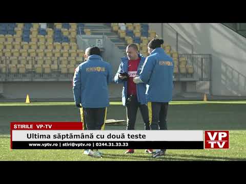 Ultima săptămână cu două teste