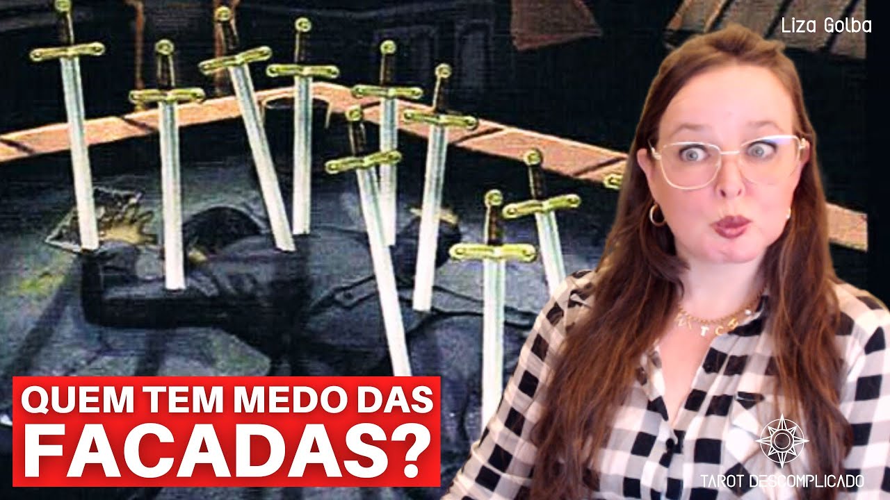 QUEM TEM MEDO DAS FACADAS? | TAROT DESCOMPLICADO | LIZA GOLBA