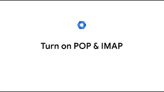 Turn on POP & IMAP