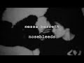 Nessa Barrett Nosebleeds Lyrics Unreleased