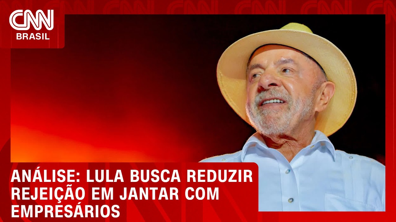 Análise: Lula busca reduzir rejeição em jantar com empresários | WW