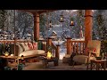Winter Cozy Porch in Mountains with Bonfire, Snow Falling & Blizzard Sounds - Cozy Rain Winter Cozy Porch in Mountains with Bonfire, Snow Falling & Blizzard Sounds